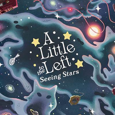 A Little to the Left: Seeing Stars