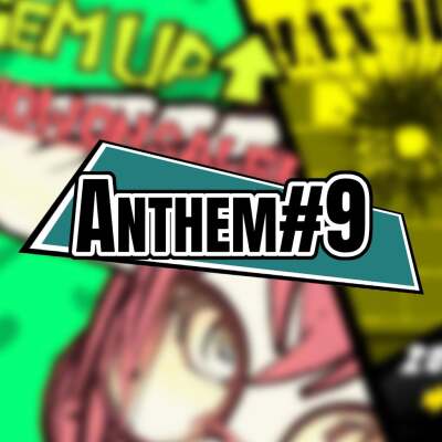 ANTHEM#9