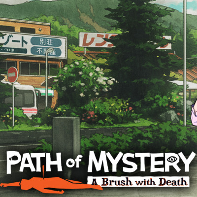 Path of Mystery: A Brush with Death