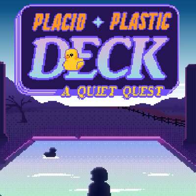 Placid Plastic Deck - A Quiet Quest