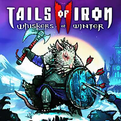 Tails of Iron 2: Whiskers of Winter