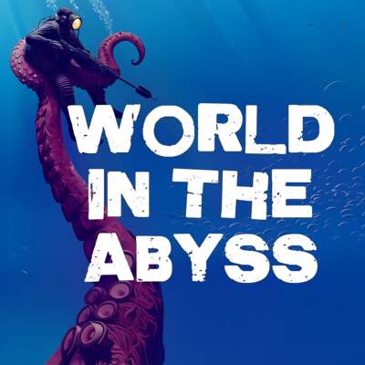 World in the Abyss